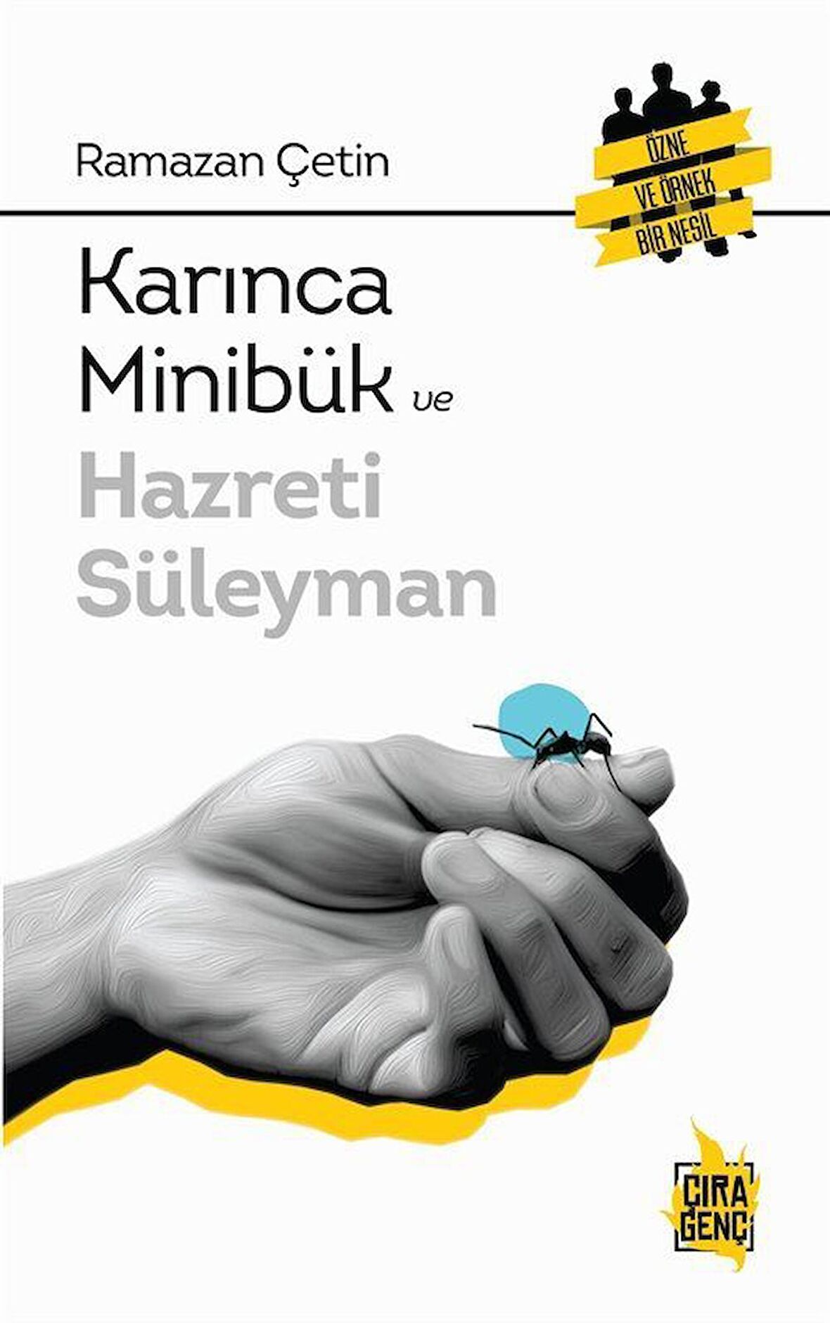 Karınca Minibük ve Hazreti Süleyman