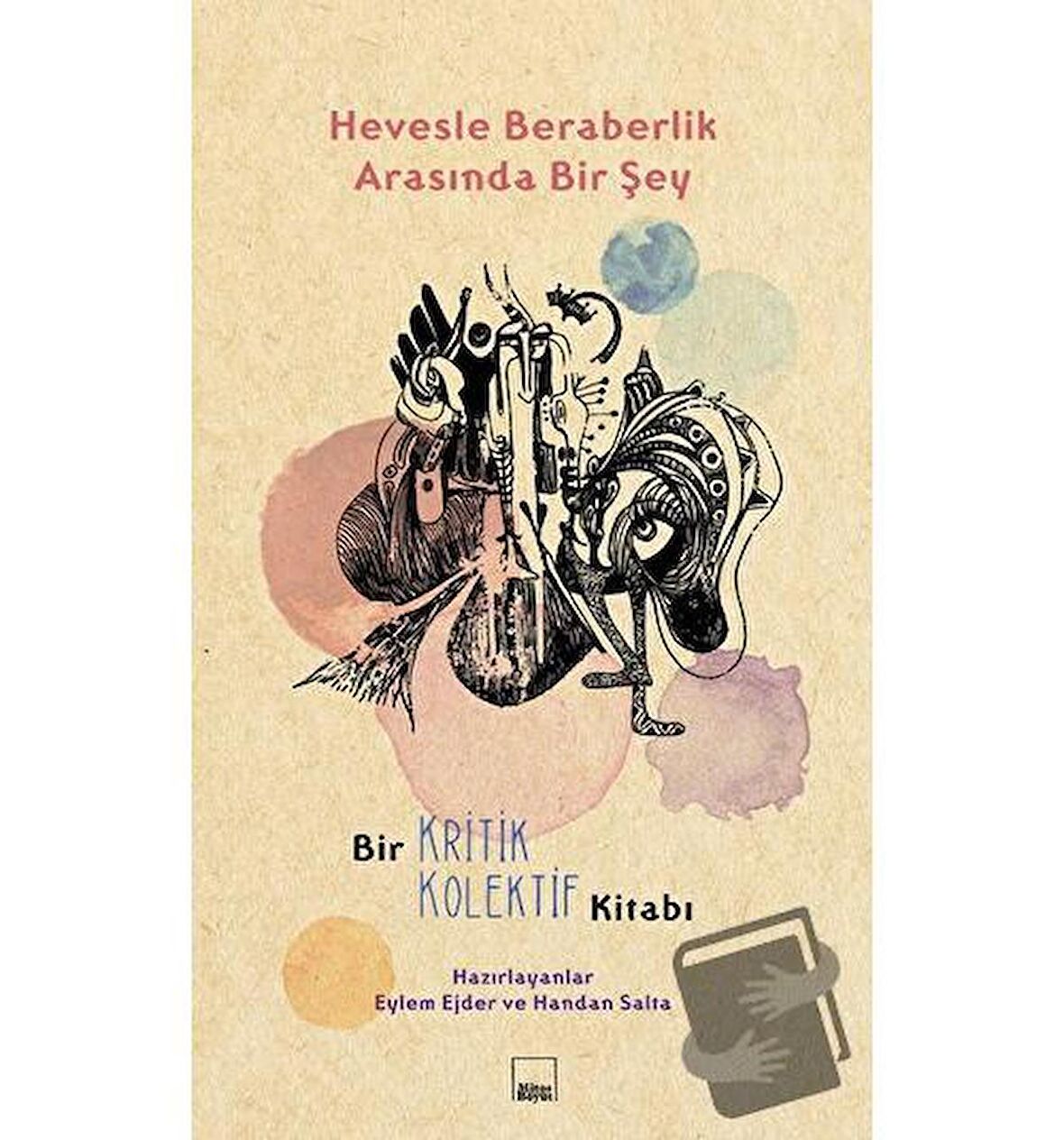 Hevesle Beraberlik Arasında Bir Şey