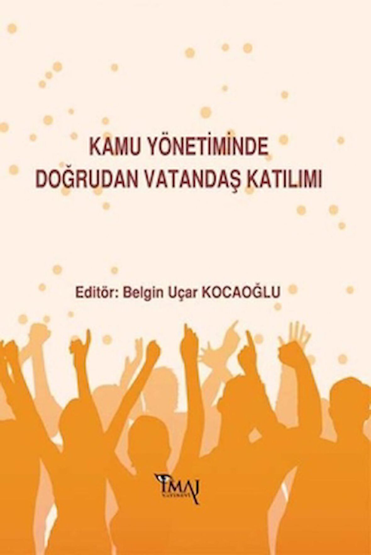 Kamu Yönetiminde Doğrudan Vatandaş Katılımı