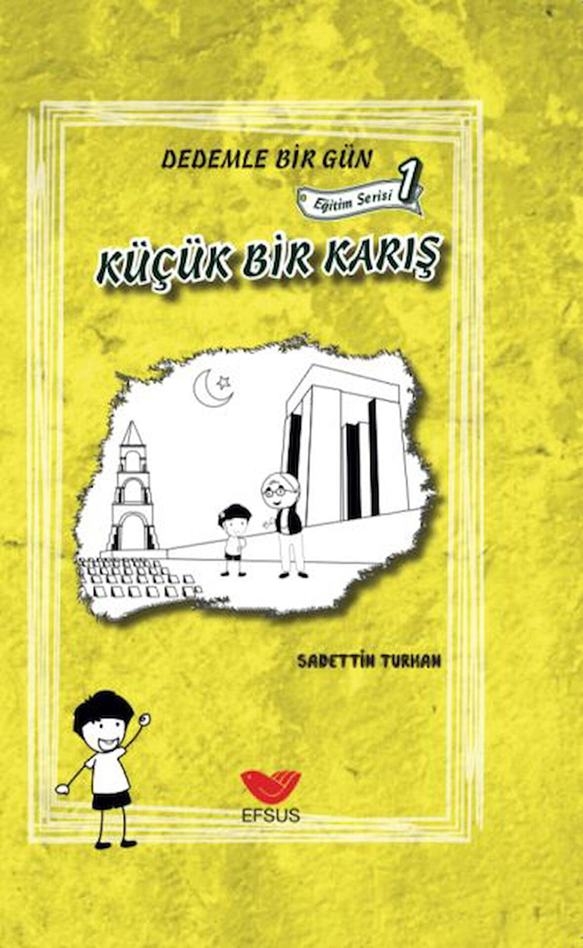 Küçük Bir Karış - Dedemle Bir Gün Eğitim Serisi 1