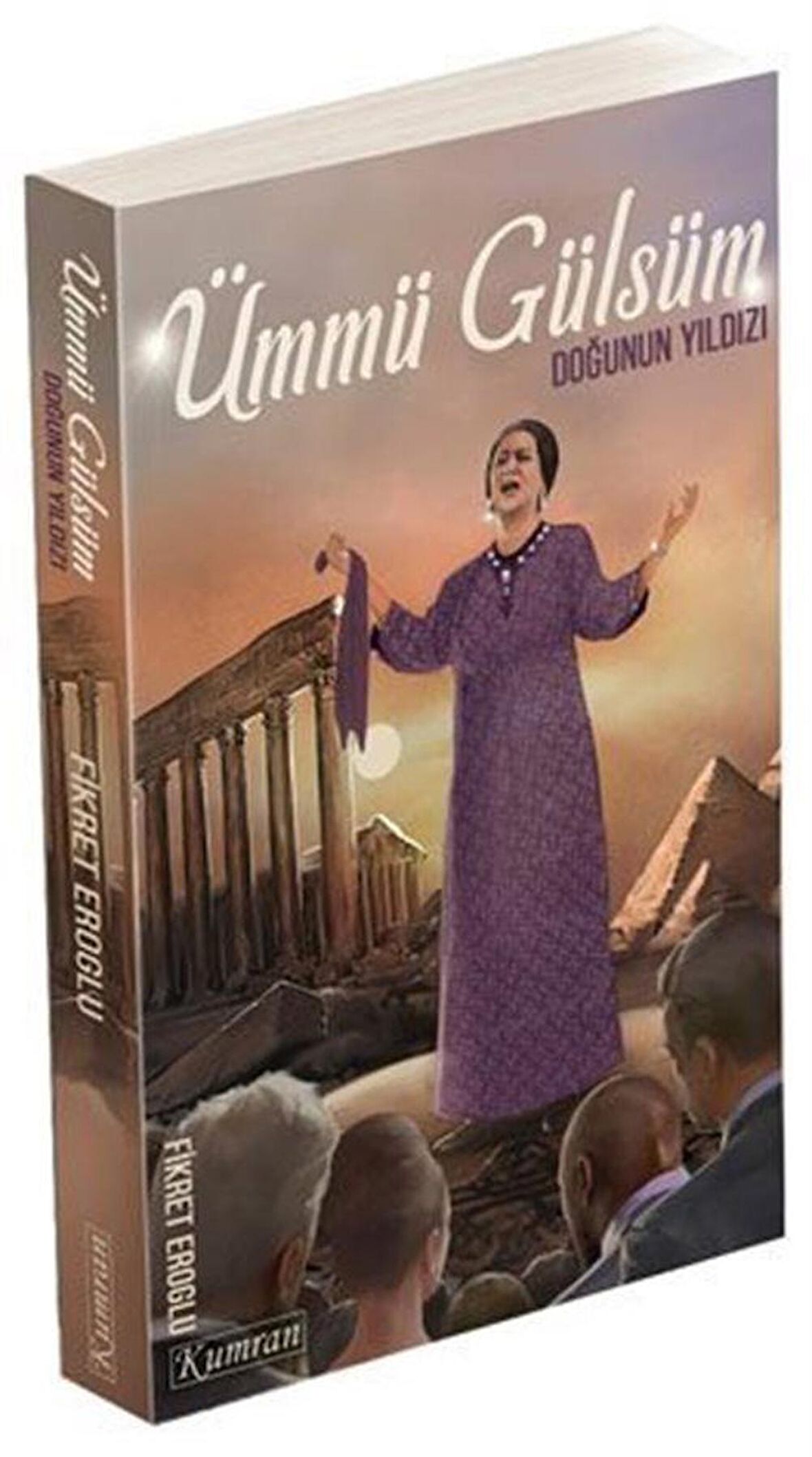 Ümmü Gülsüm - Doğunun Yıldızı