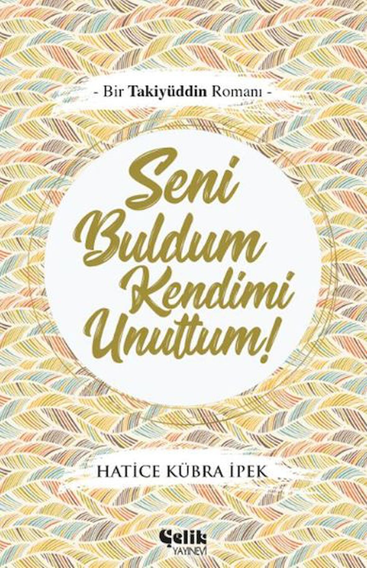 Seni Buldum Kendimi Unuttum