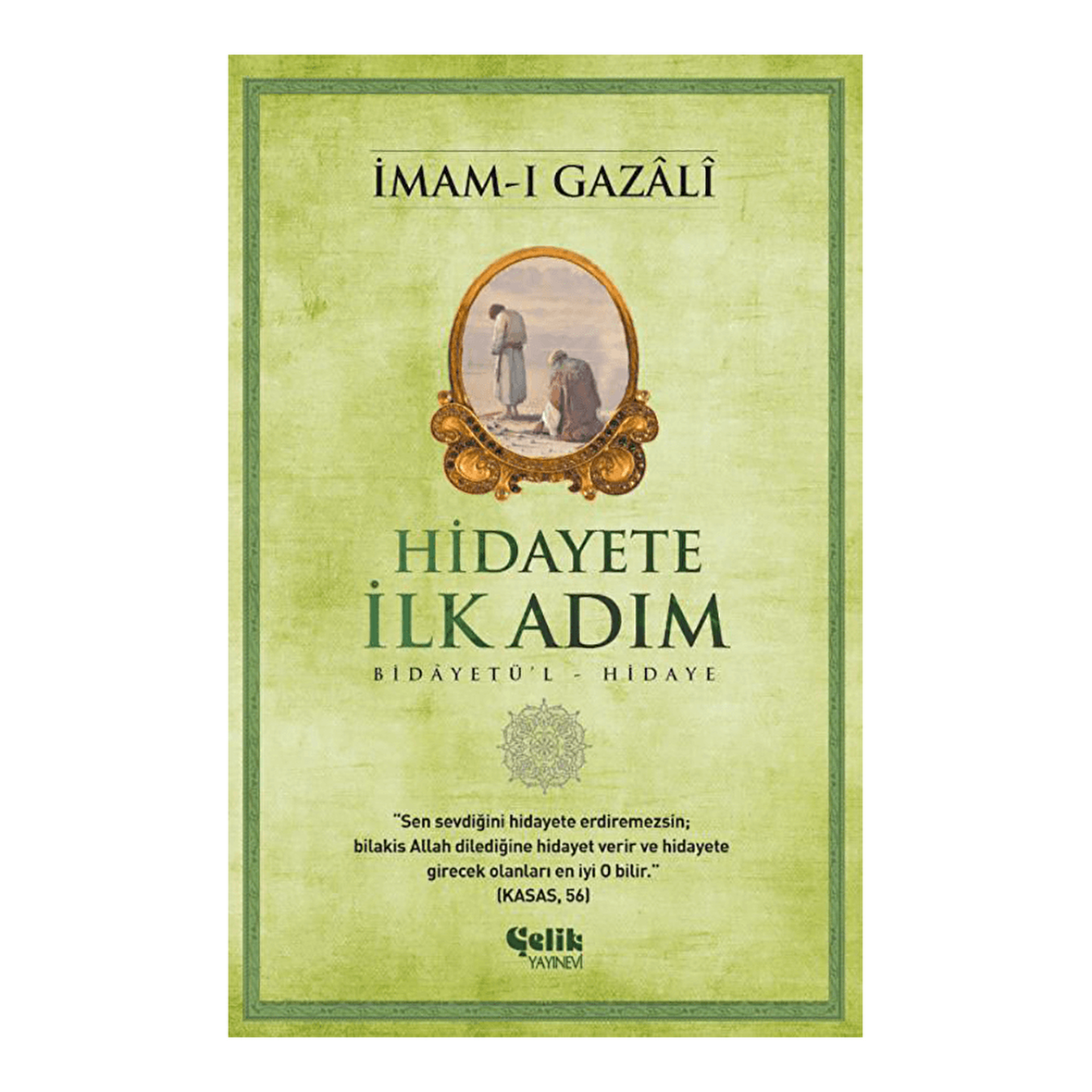 Hidayete İlk Adım