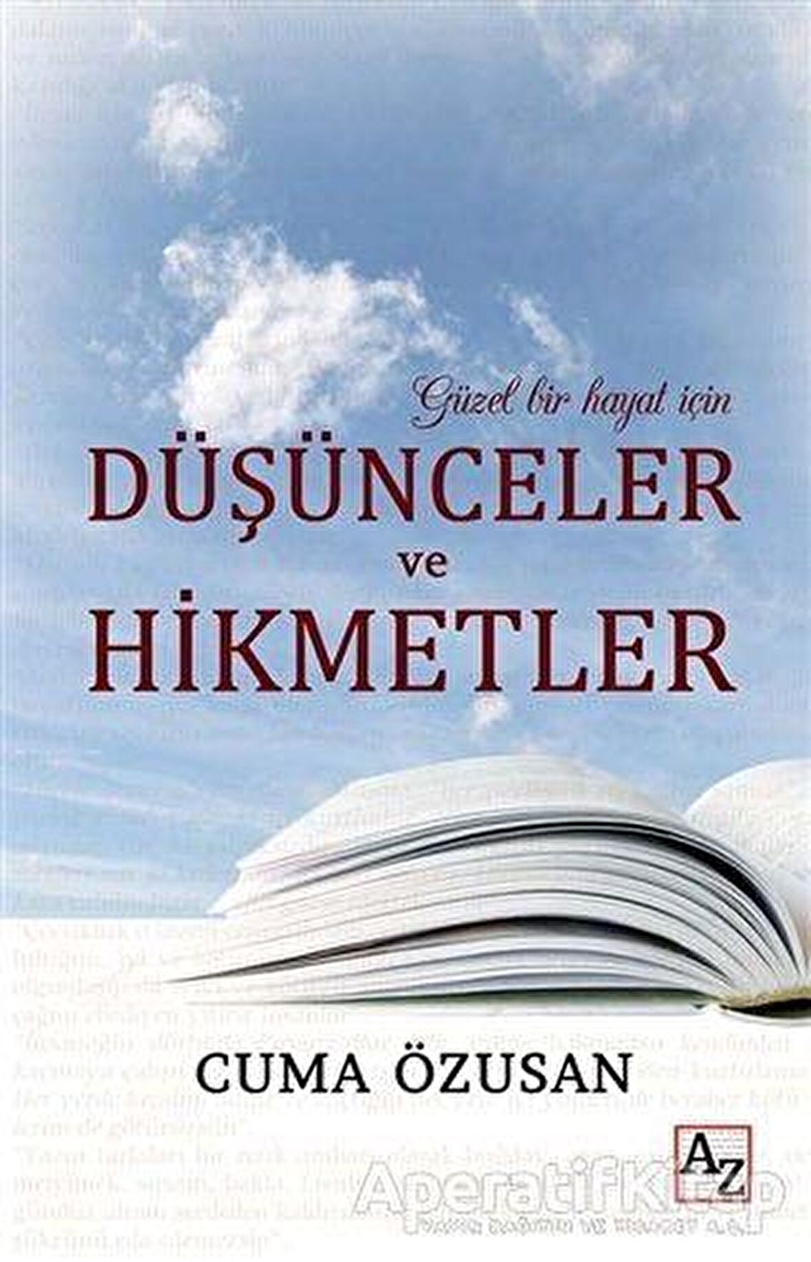 Güzel Bir Hayat İçin Düşünceler ve Hikmetler