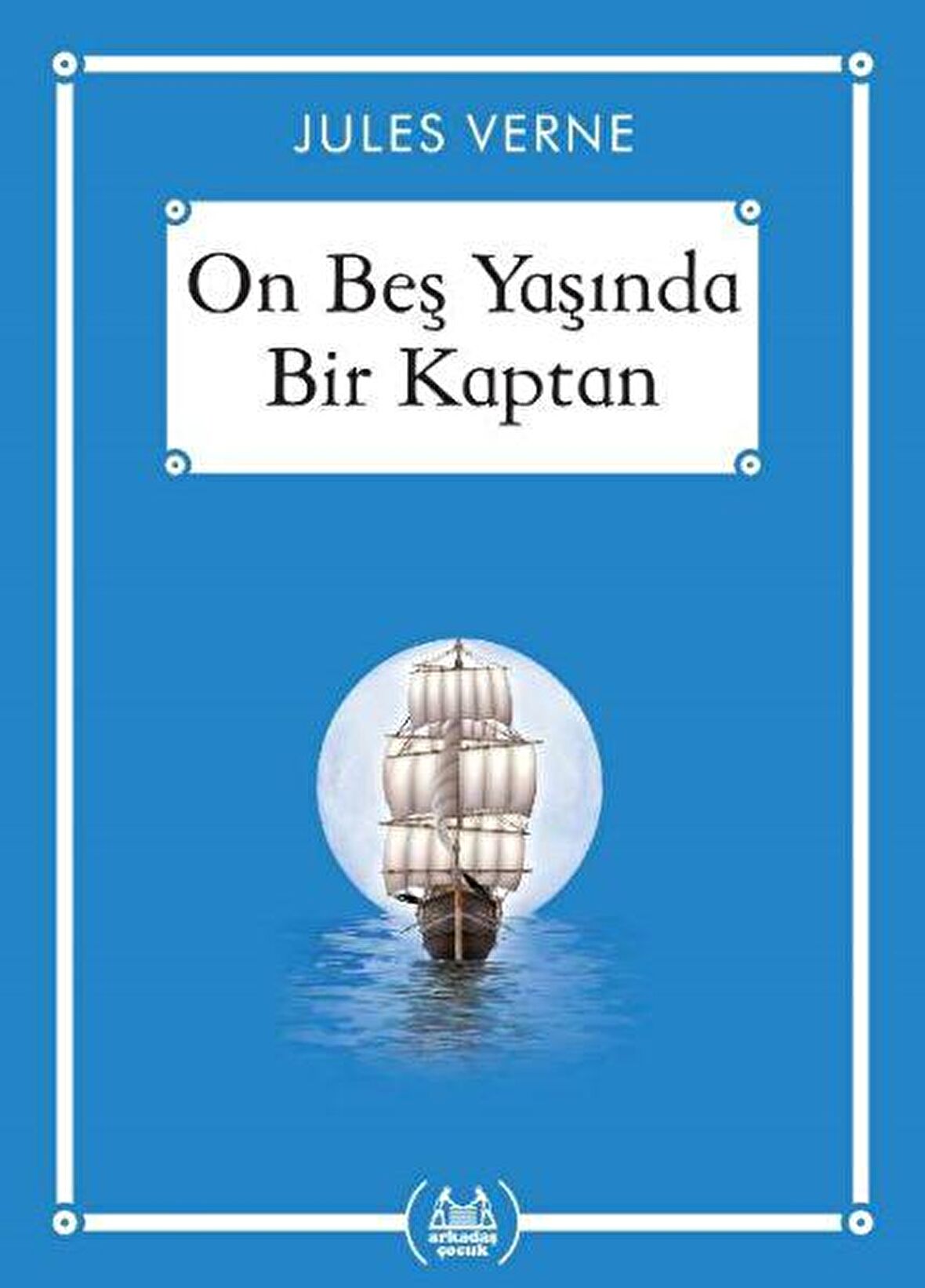On Beş Yaşında Bir Kaptan