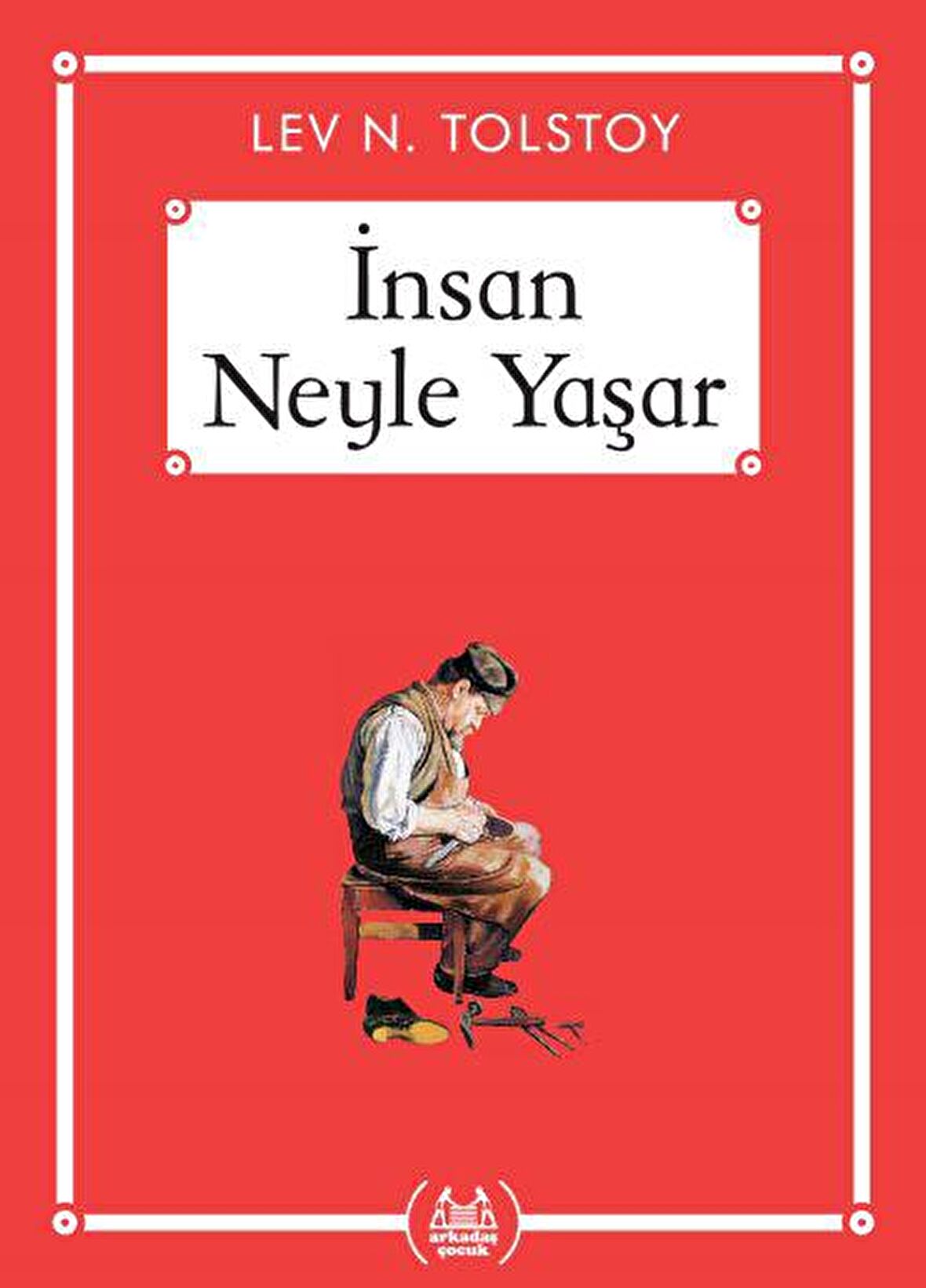 İnsan Neyle Yaşar - Gökkuşağı Cep Kitap Dizisi