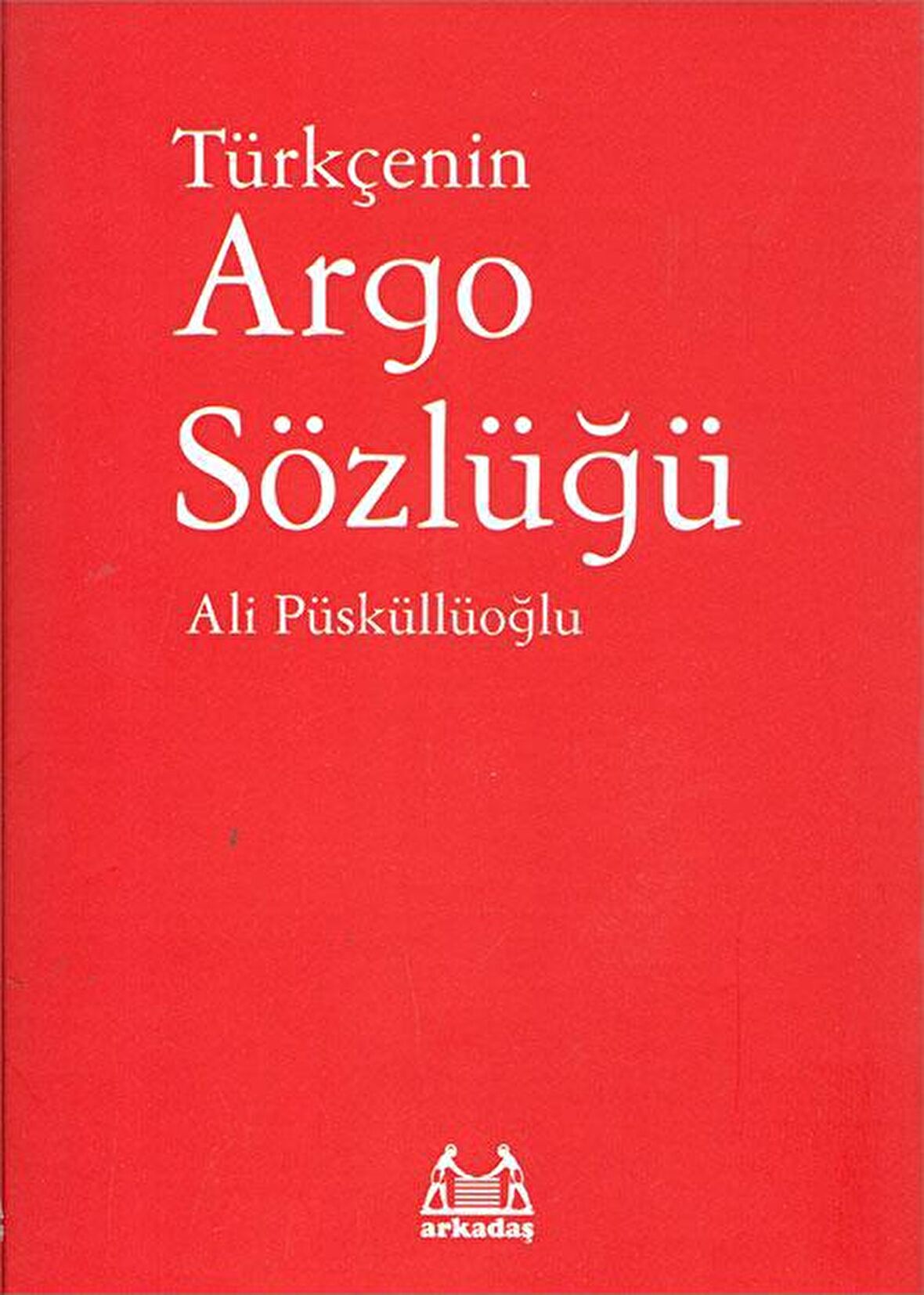 Türkçenin Argo Sözlüğü