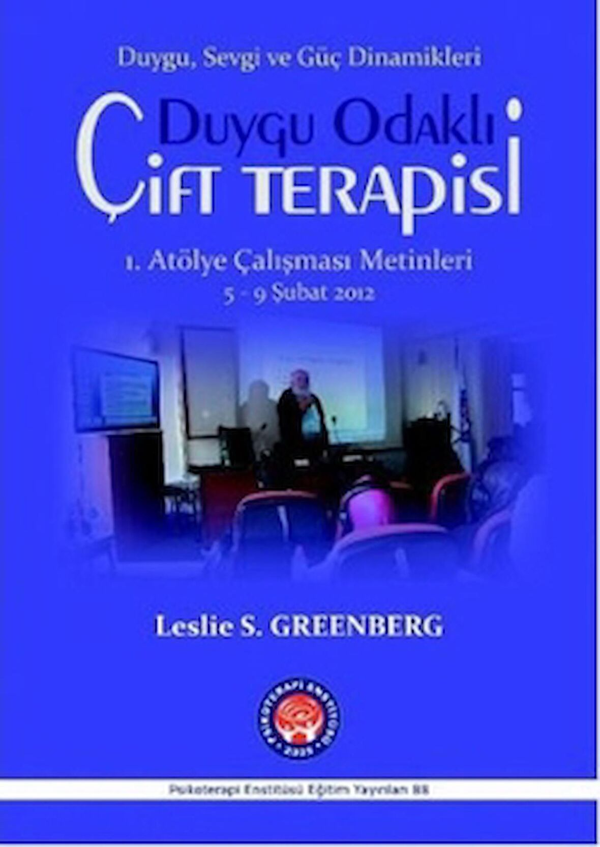 Duygu Odaklı Çift Terapisi 1. Atölye Çalışma Metinleri