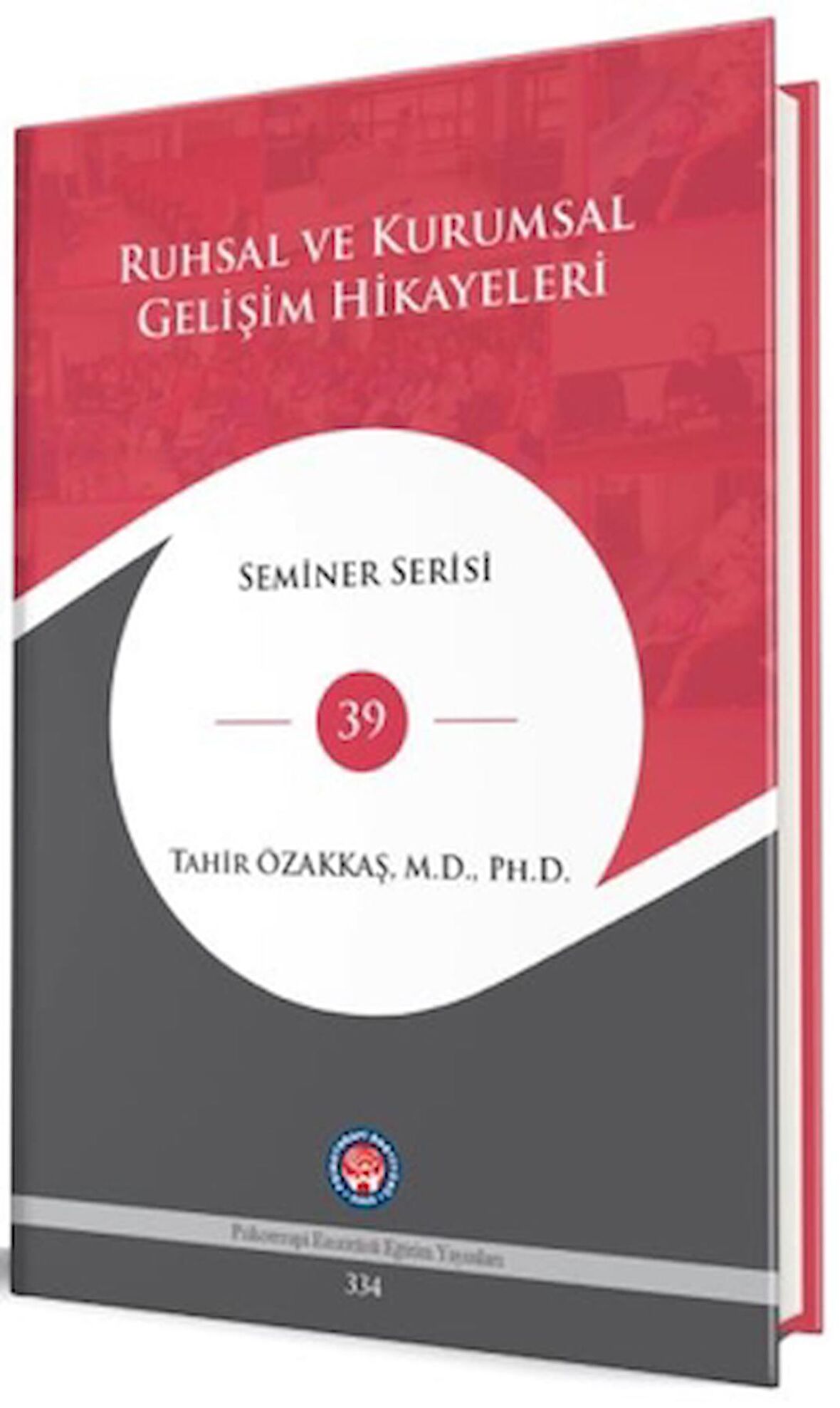 Ruhsal Ve Kurumsal Gelişim Hikayeleri