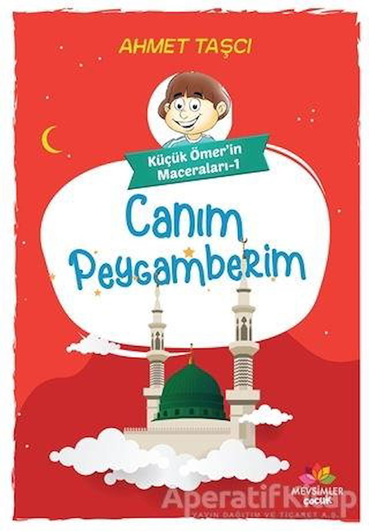 Canım Peygamberim - Küçük Ömer'in Maceraları 1