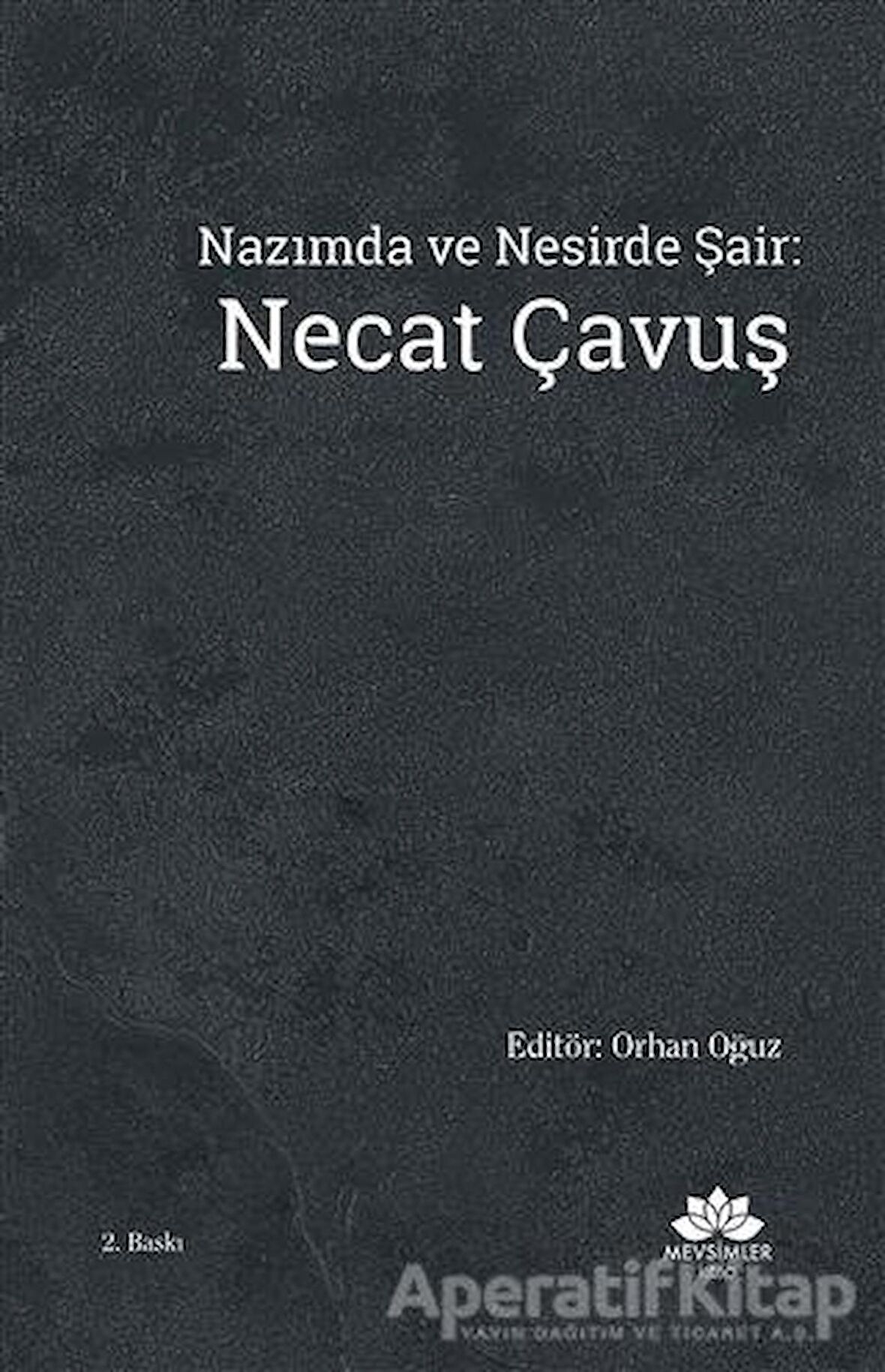 Nazımda ve Nesirde Şair: Necat Çavuş