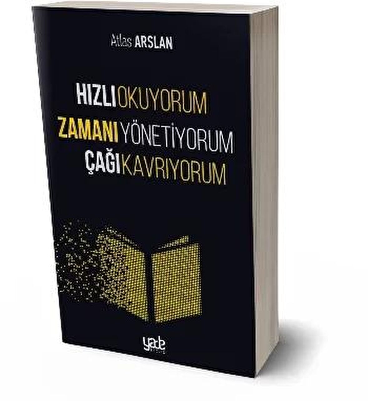 Hızlı Okuyorum Zamanı Yönetiyorum Çağı Kavrıyorum