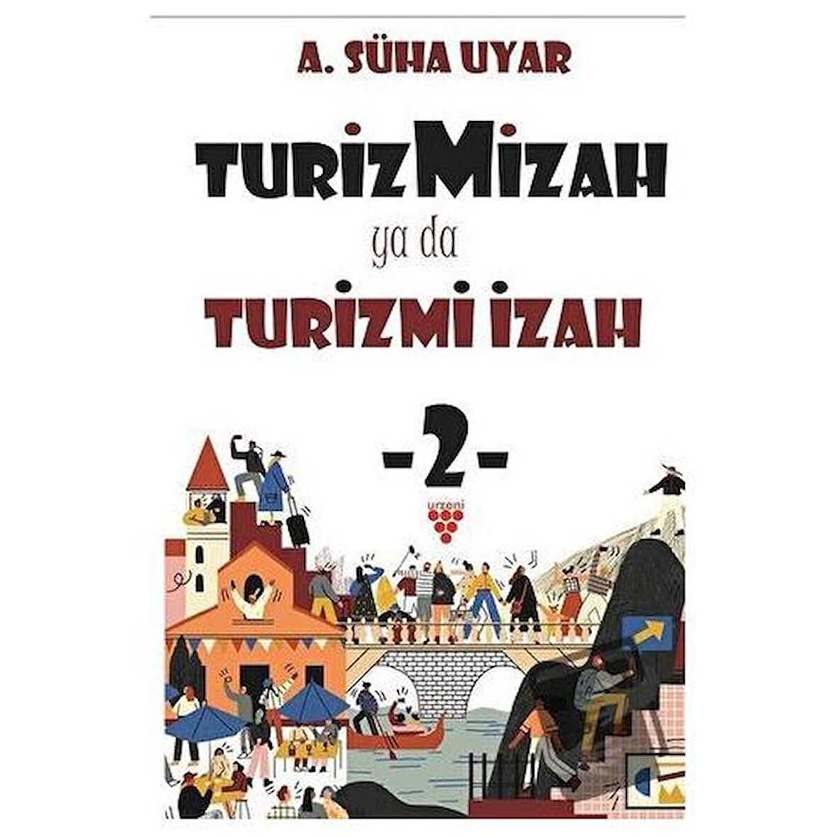 Turiz Mizah ya da Turizmi İzah 2