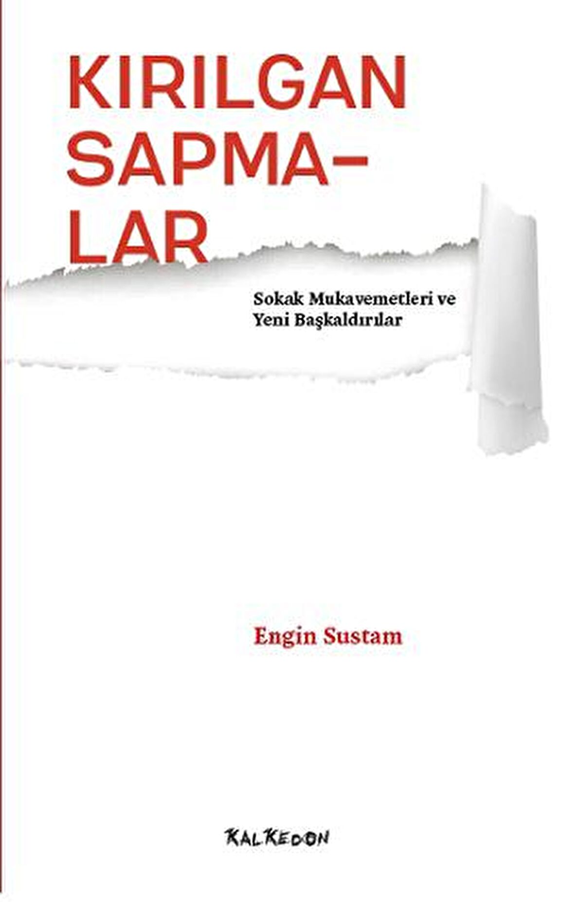 Kırılgan Sapmalar