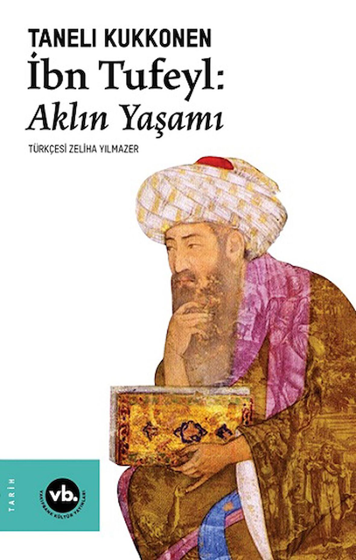 İbn Tufeyl - Aklın Yaşamı