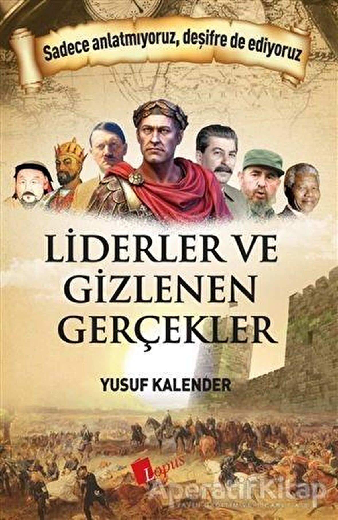 Liderler ve Gizlenen Gerçekler