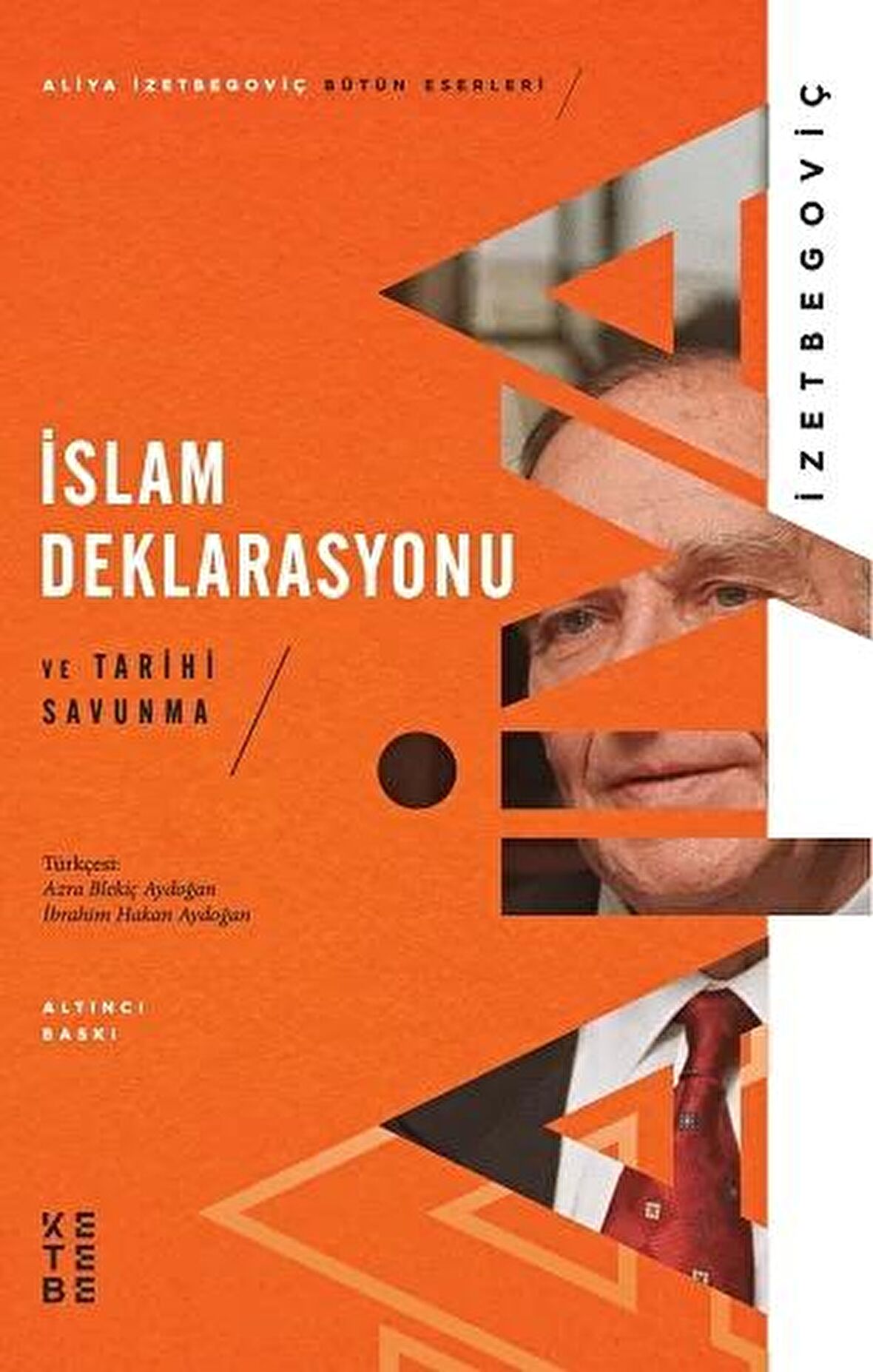 İslam Deklarasyonu ve Tarihi Savunma