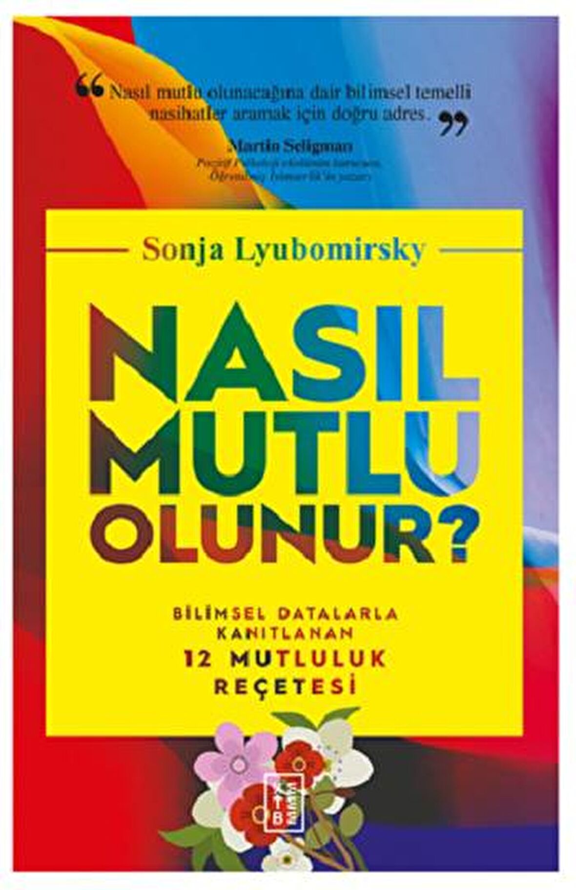 Nasıl Mutlu Olunur?