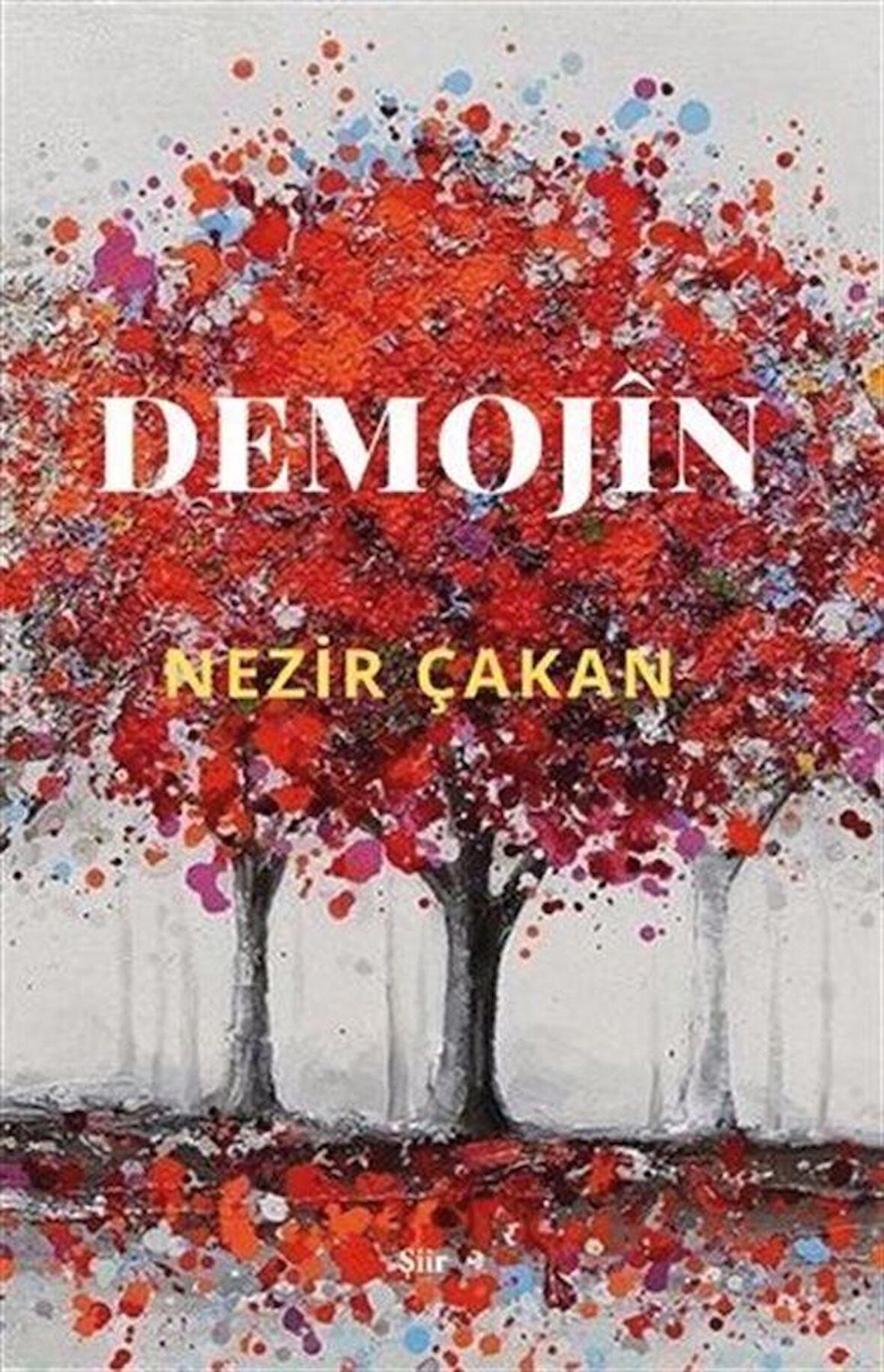 Demojin / Nezir Çakan