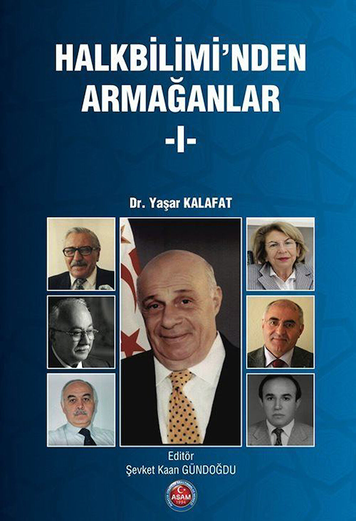 Halkbiliminden Armağanlar 1 / Dr. Yaşar Kalafat