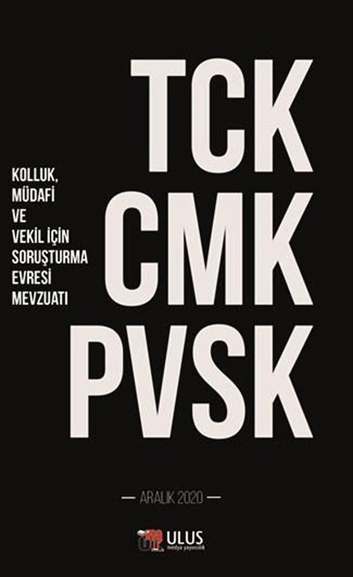 TCK CMK PVSK (Kolluk, Müdafi ve Vekil İçin Soruşturma Evresi Mevzuatı) / Prof. Dr. Ayşe Nuhoğlu