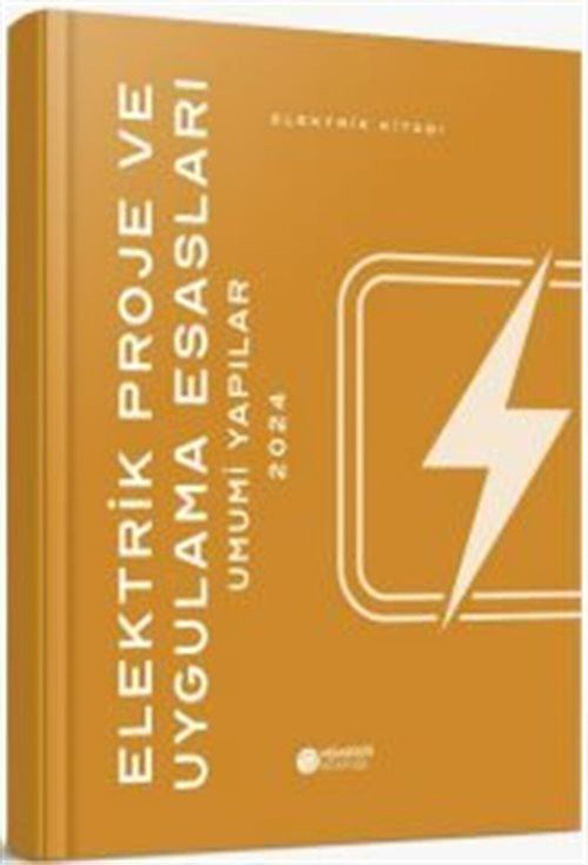 Elektrik Proje ve Uygulama Esasları Umumi Yapılar / Heyet