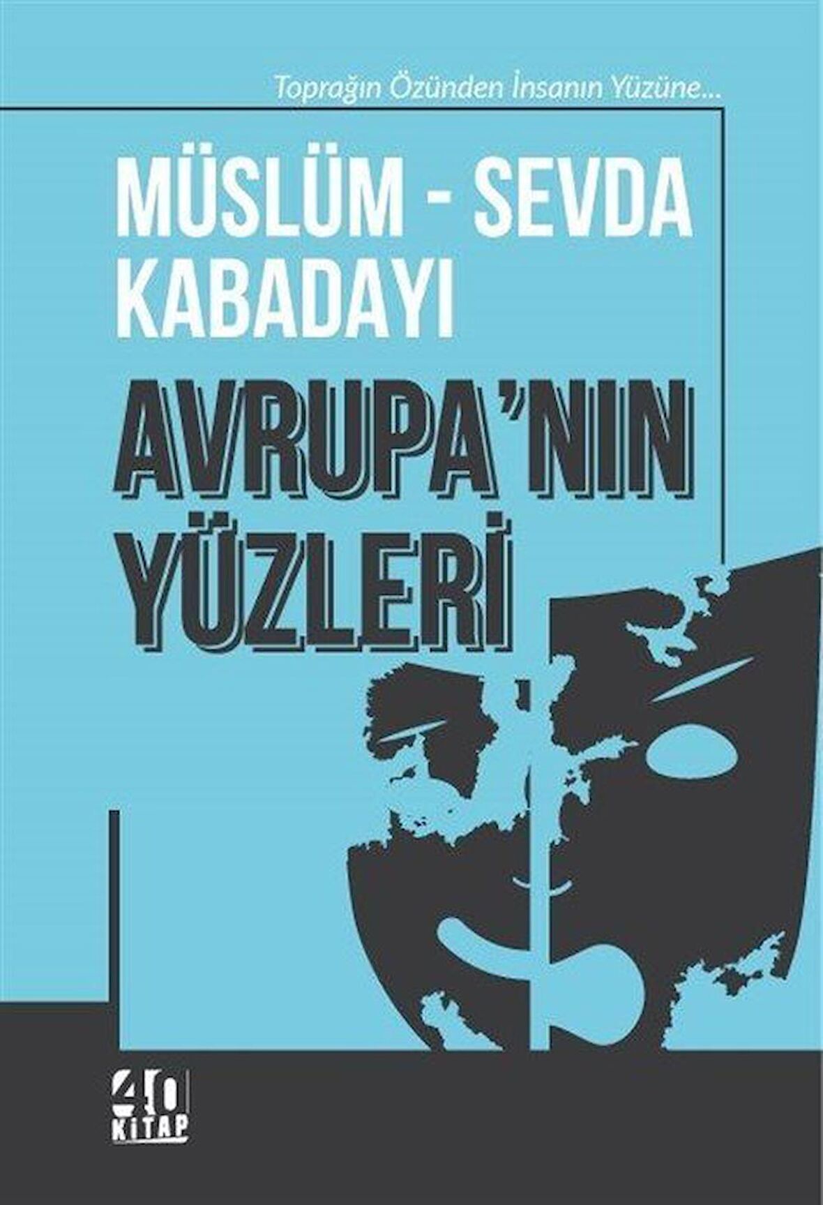 Avrupa'nın Yüzleri / Müslüm Kabadayı