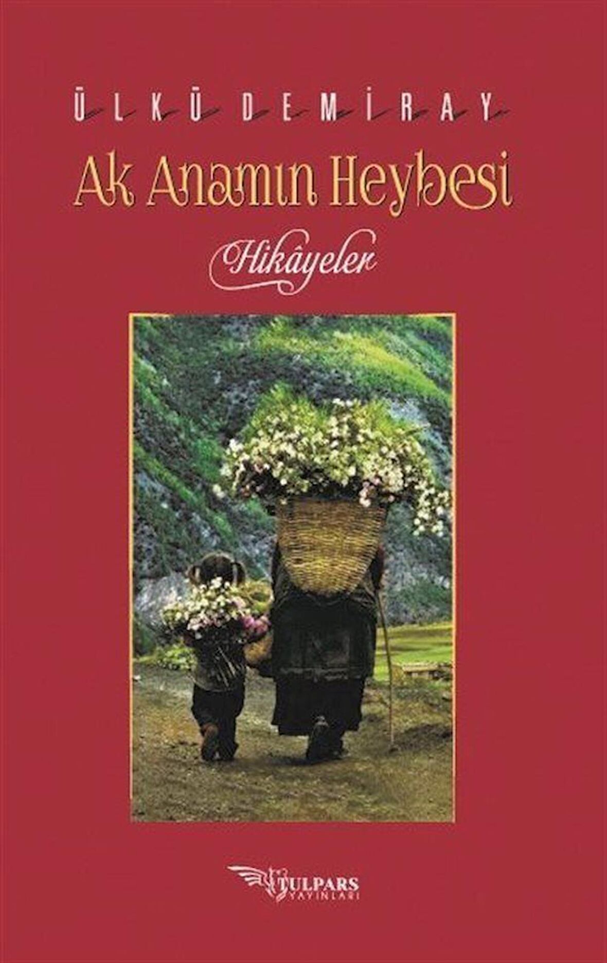 Ak Anamın Heybesi