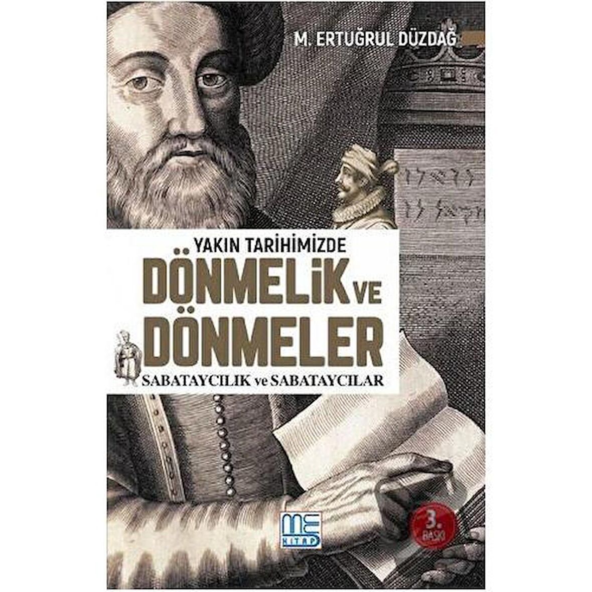 Yakın Tarihimizde Dönmelik ve Dönmeler