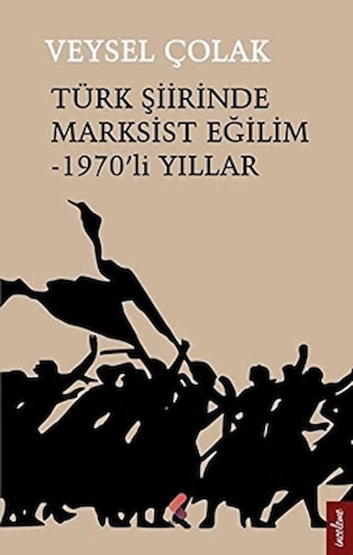 Türk Şiirinde Marksist Eğilim - 1970’li Yıllar