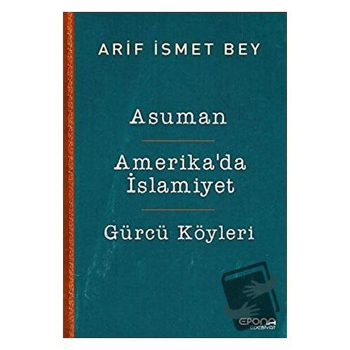 Asuman - Amerika’da İslamiyet - Gürcü Köyleri