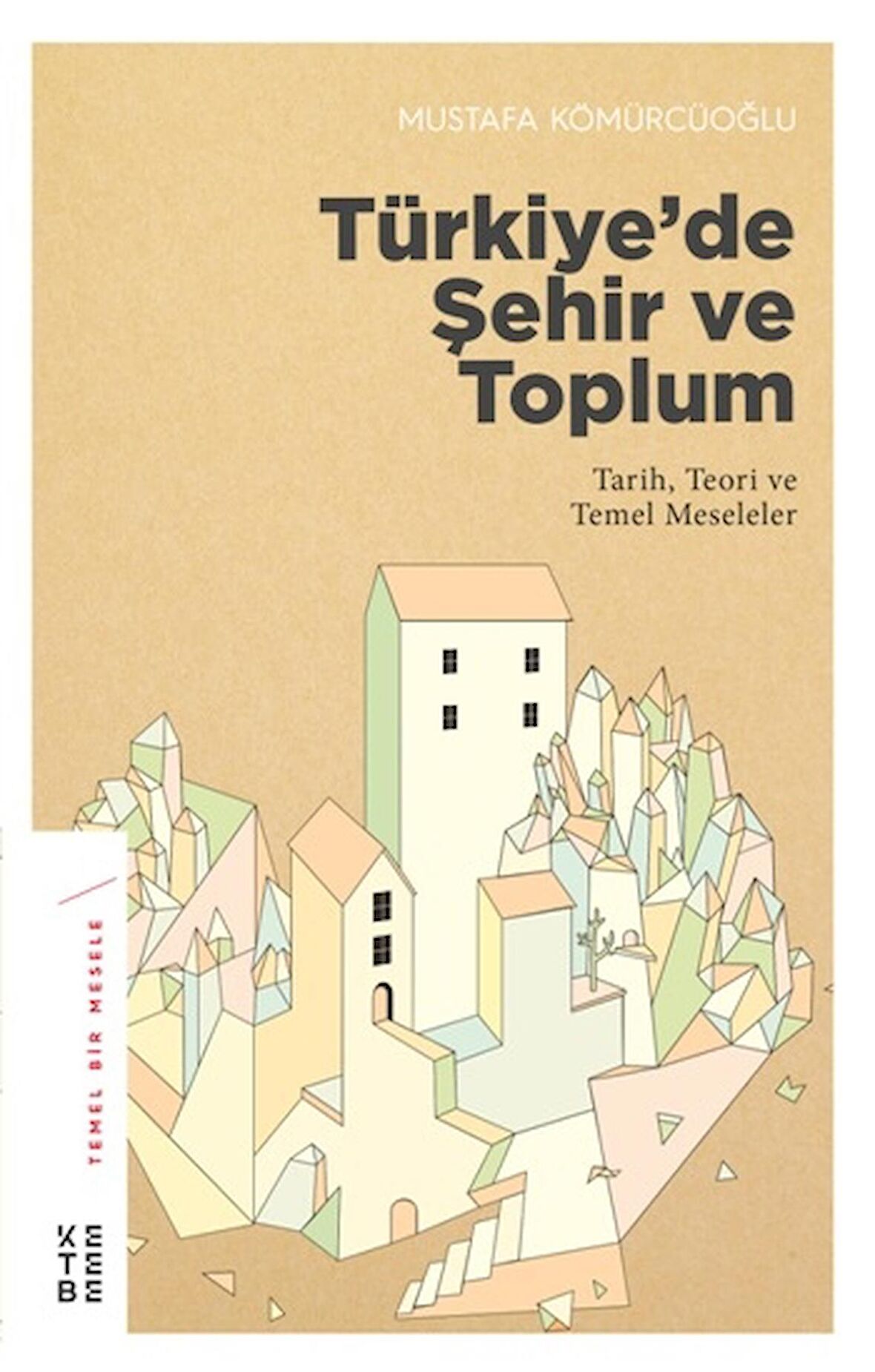 Türkiye’de Şehir ve Toplum