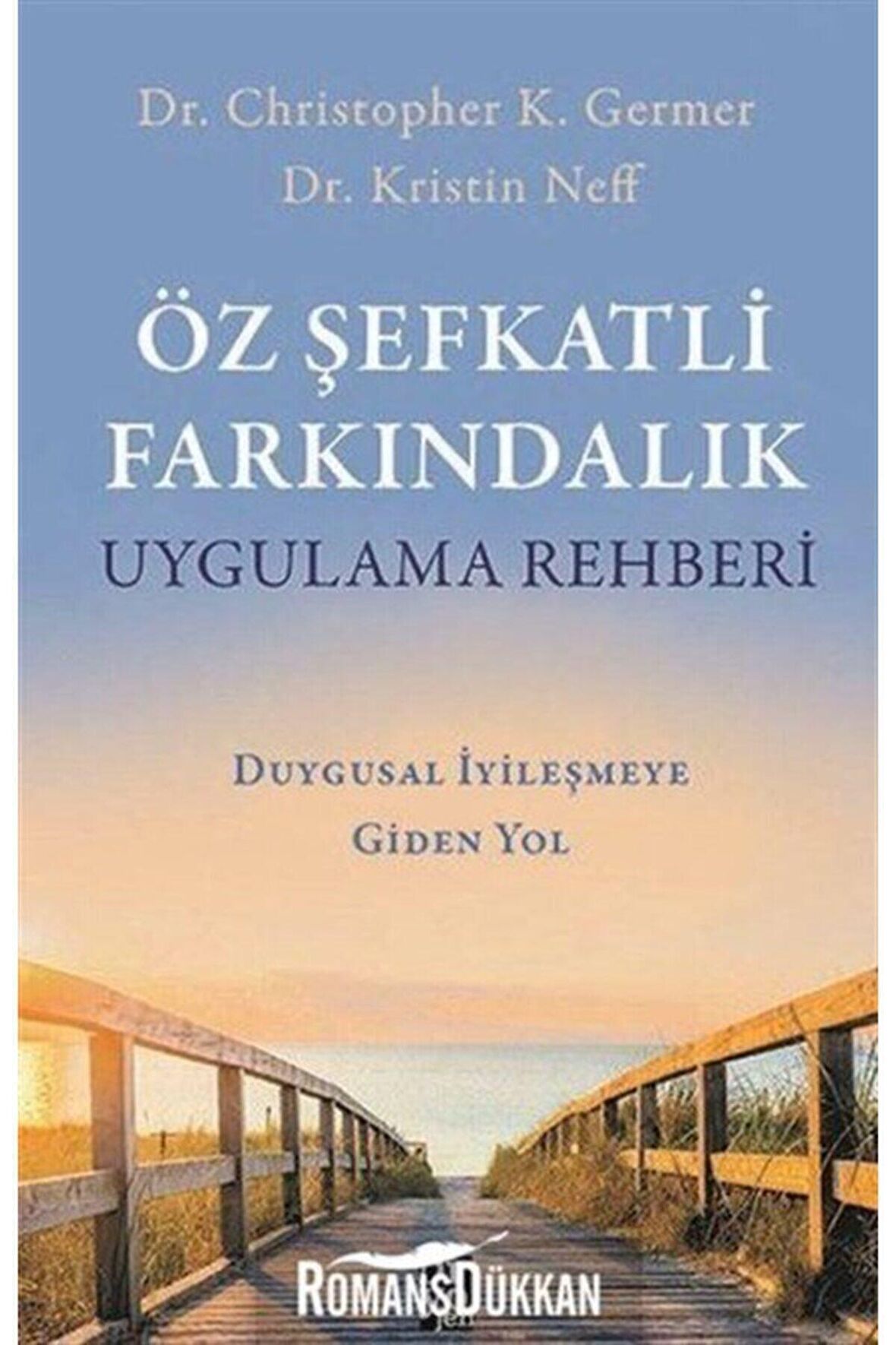 Öz Şefkatli Farkındalık Uygulama Rehberi