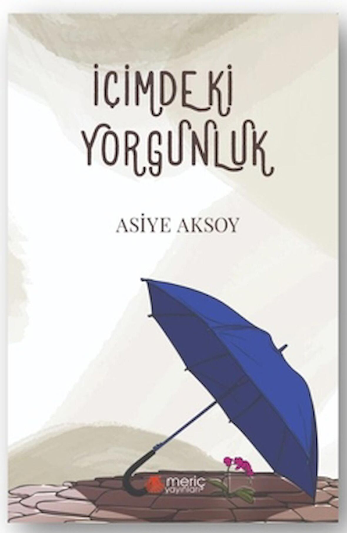 İçimdeki Yorgunluk