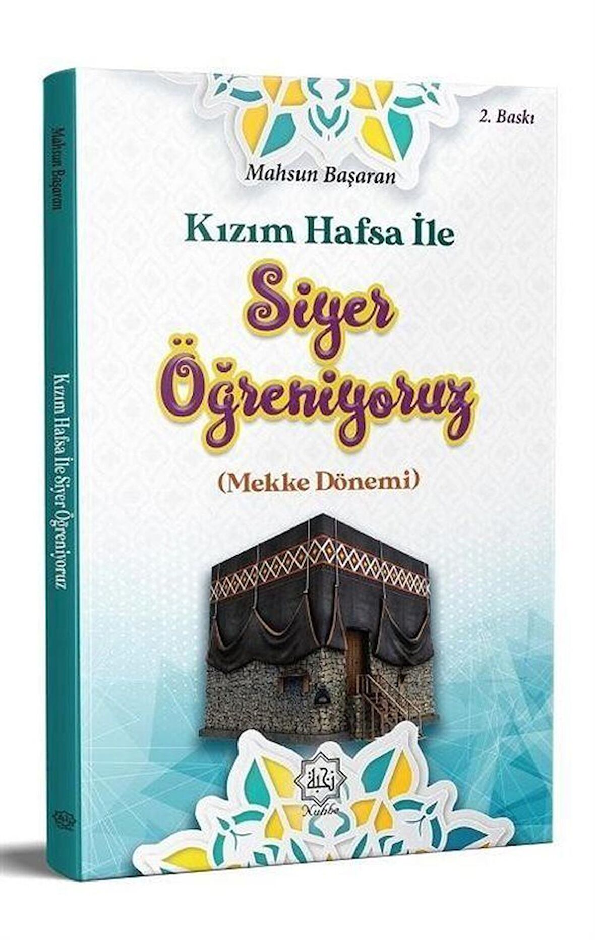 Kızım Hafsa İle Siyer Öğreniyoruz