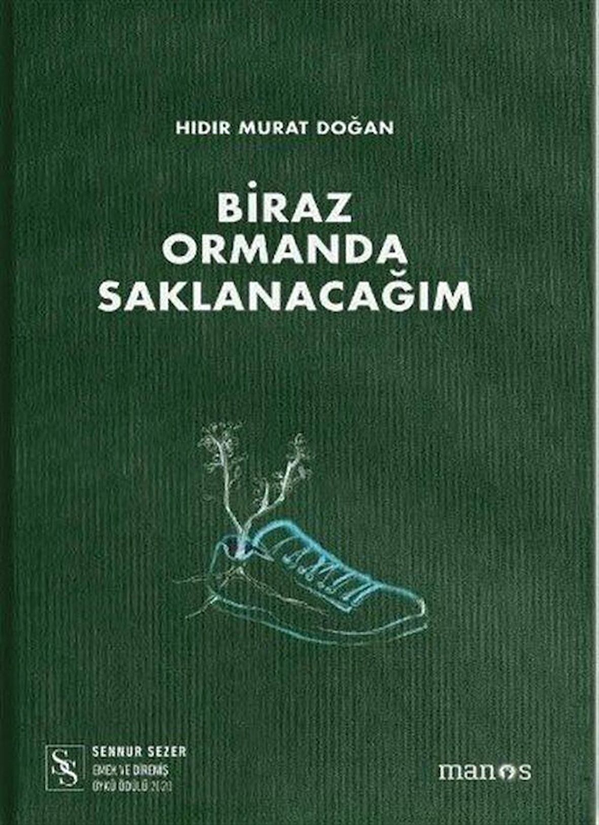 Biraz Ormanda Saklanacağım