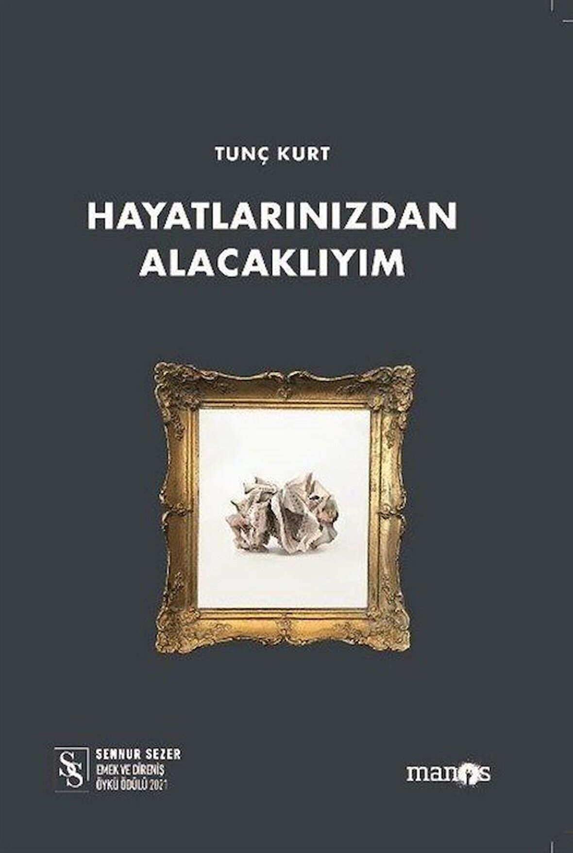 Hayatlarınızdan Alacaklıyım