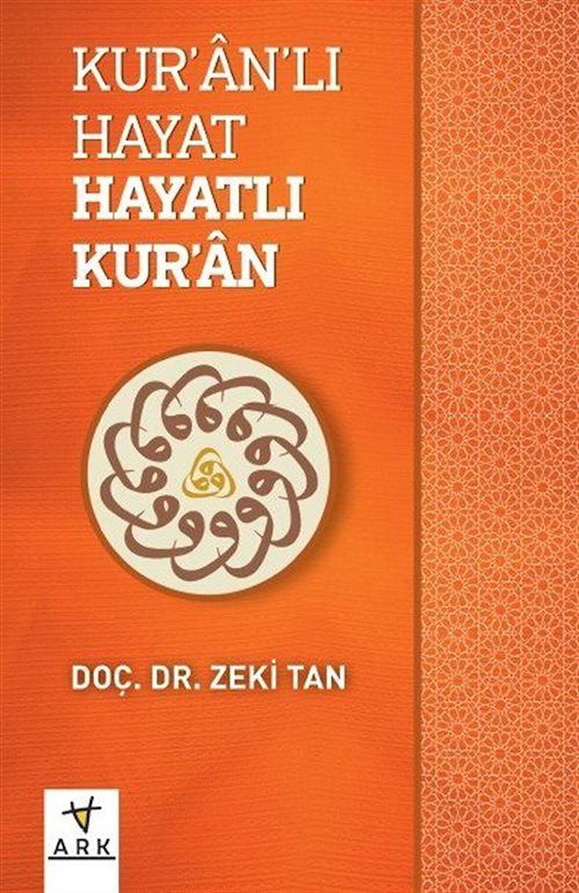 Kur'an'lı Hayat Hayatlı Kur'an