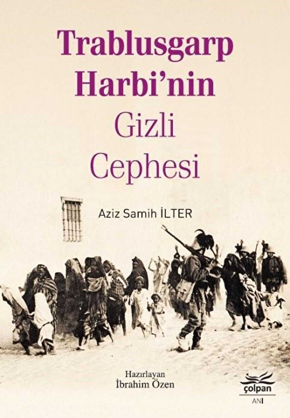 Trablusgarp Harbi'nin Gizli Cephesi