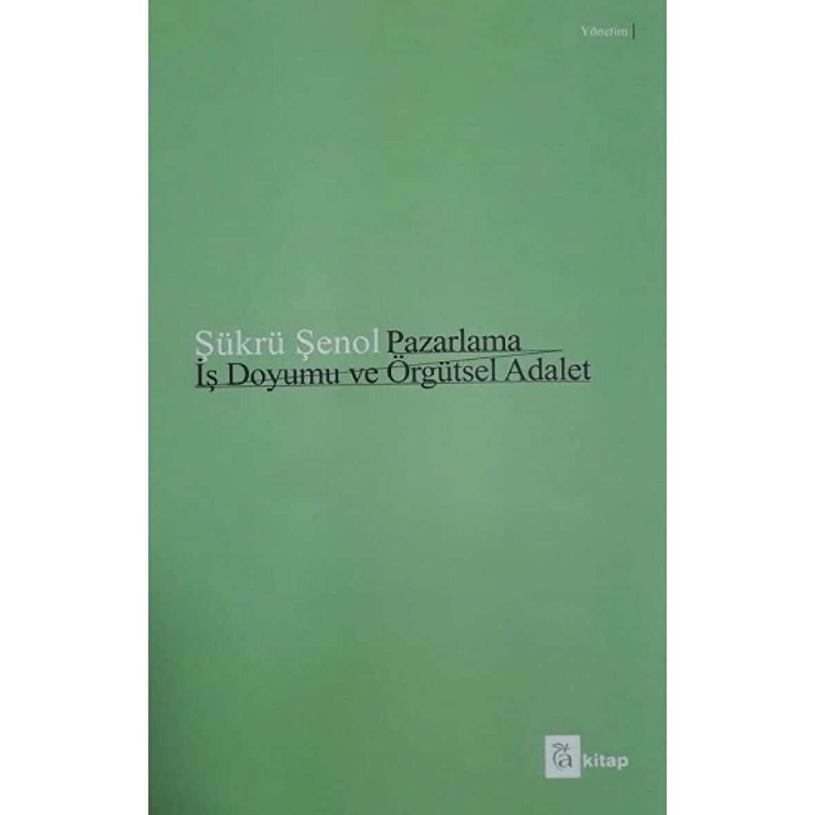 Pazarlama İş Doyumu ve Örgütsel Adalet