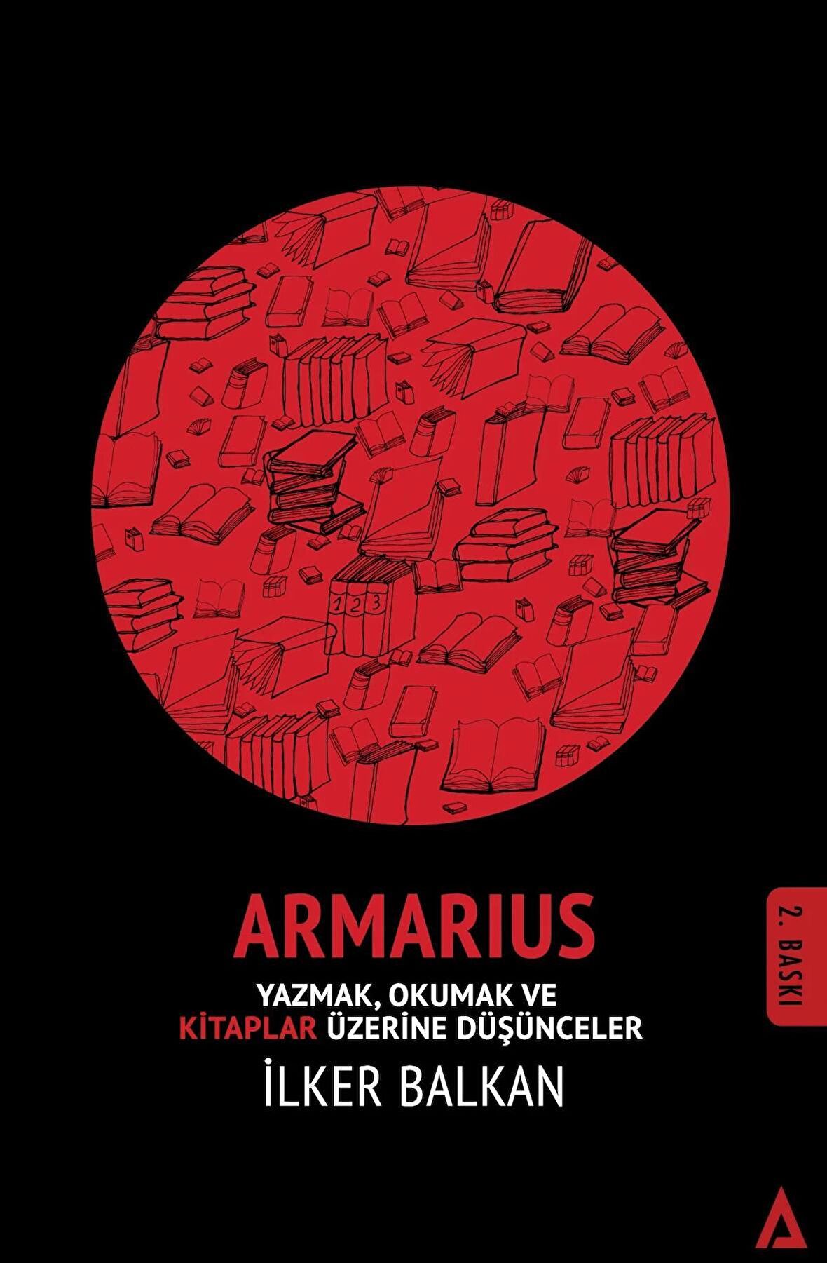 Armarius - Yazmak Okumak ve Kitaplar Üzerine Düşünceler