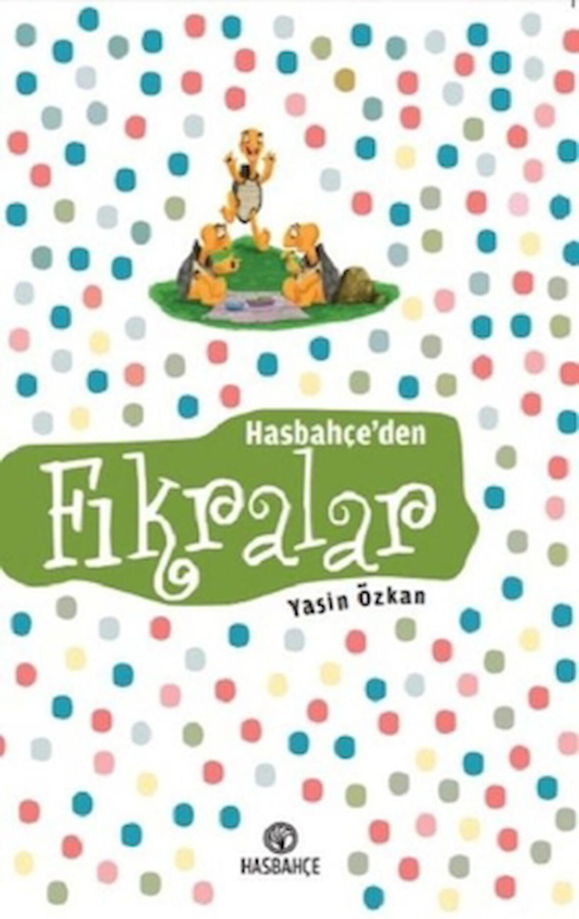 Hasbahçe’den Fıkralar