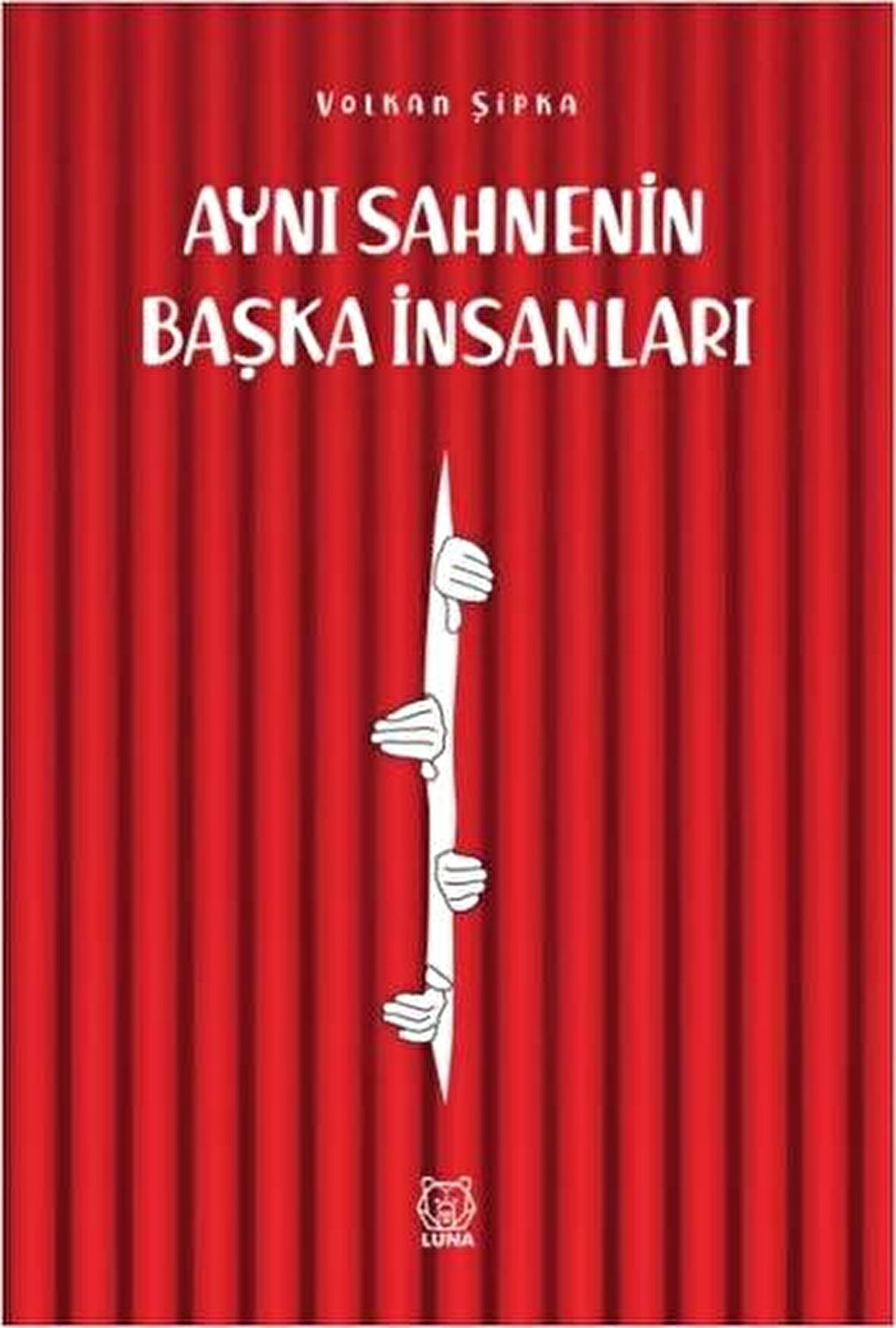 Aynı Sahnenin Başka İnsanları