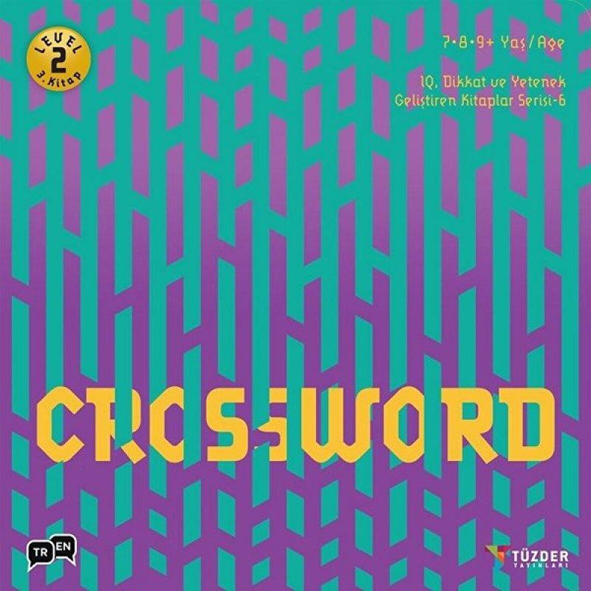 CROSSWORD (7-9+ Yaş) / IQ Dikkat Ve Yetenek Geliştiren Kitaplar Serisi