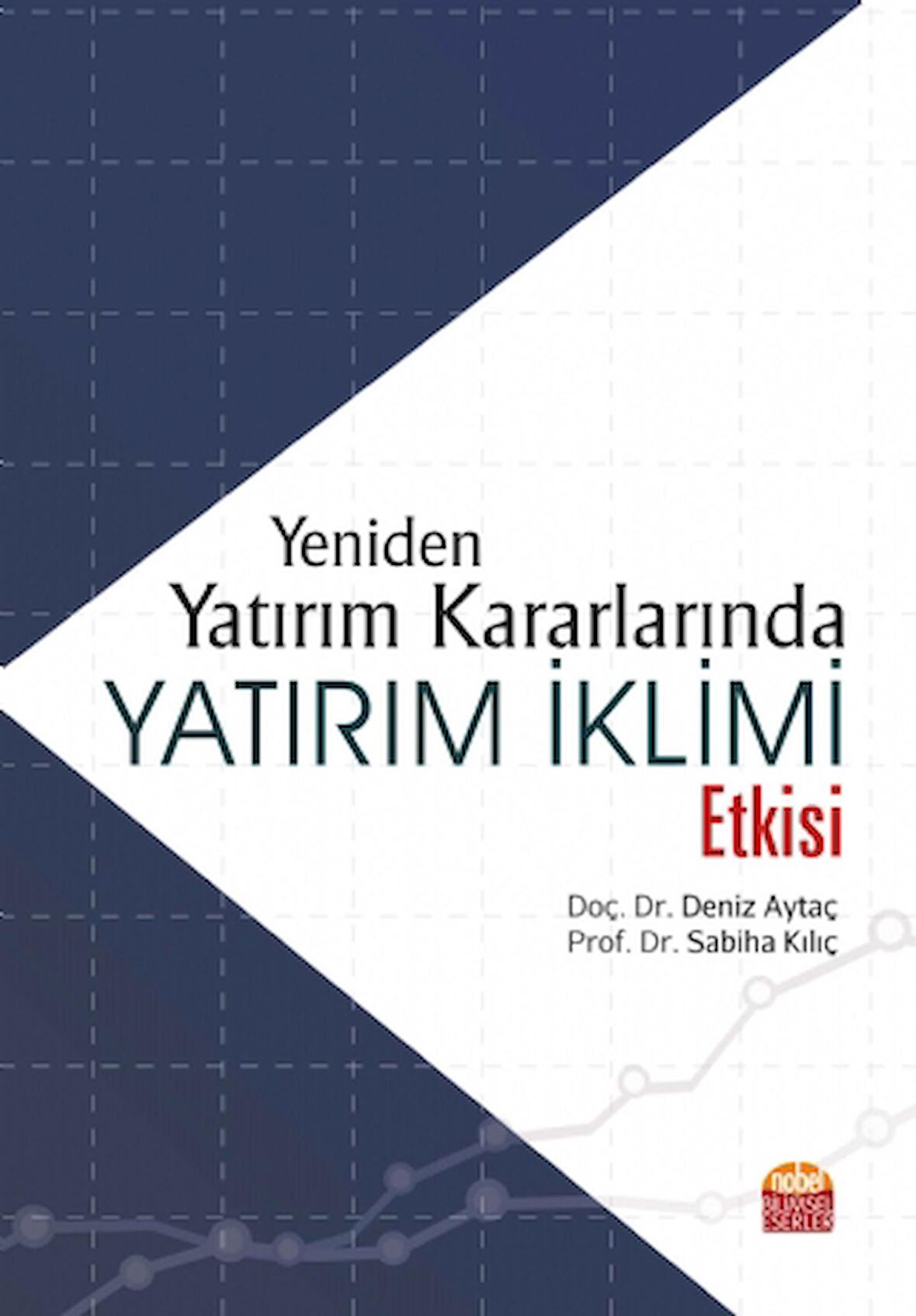 Yeniden Yatırım Kararlarında Yatırım İklimi Etkisi