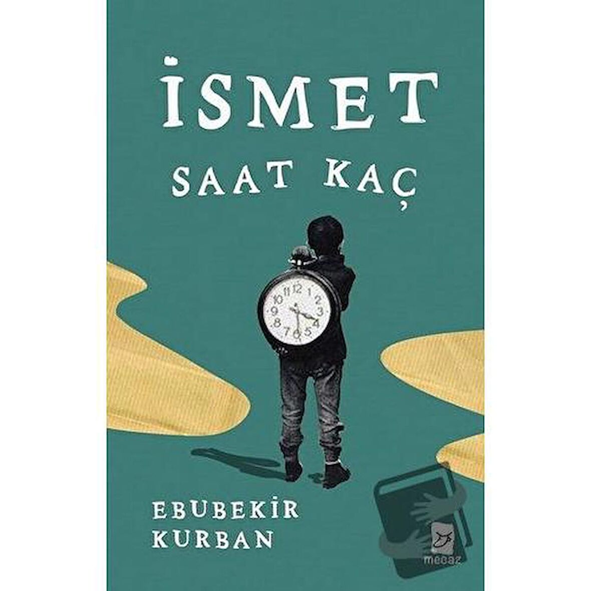 İsmet Saat Kaç