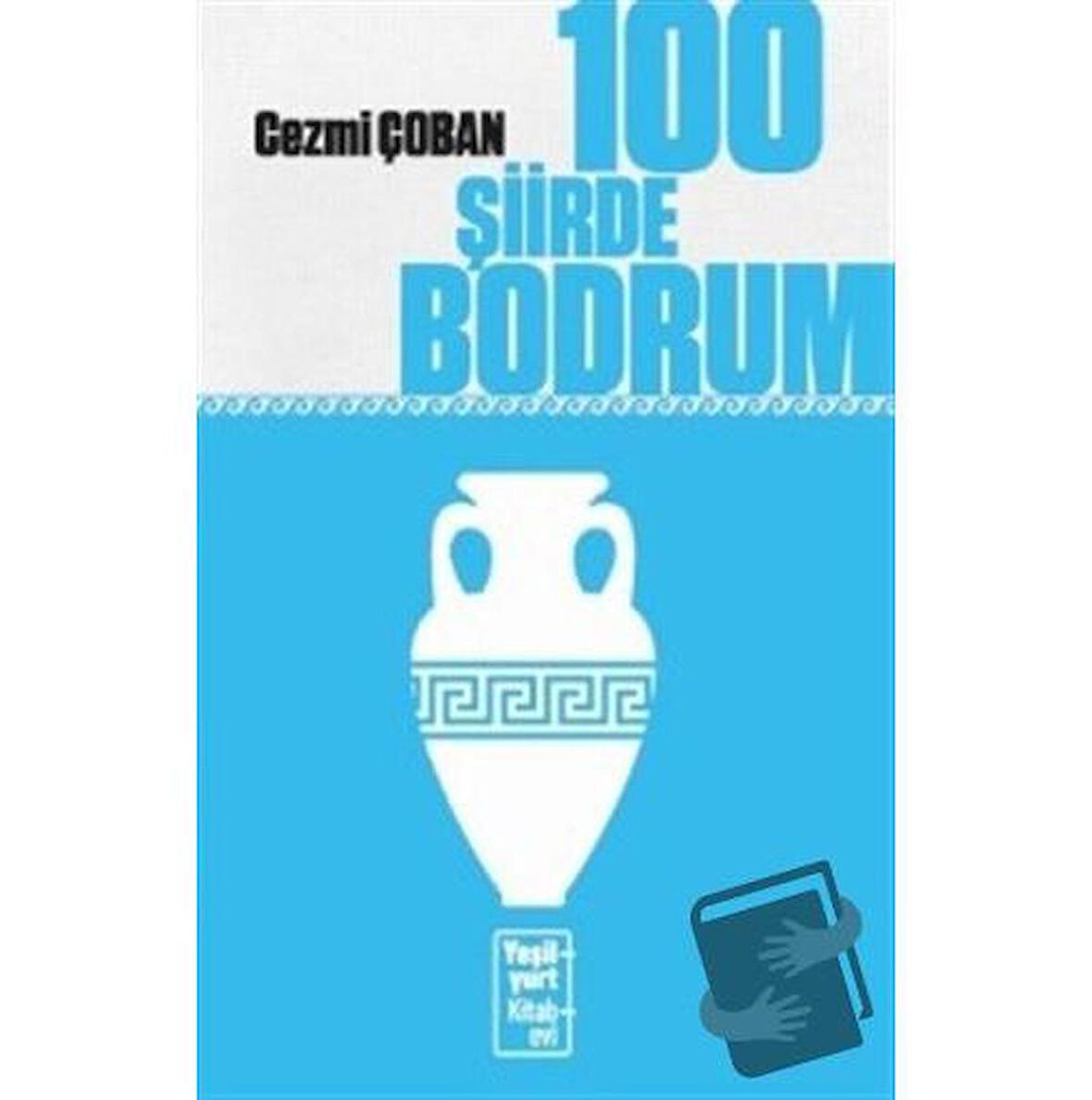 100 Şiirde Bodrum