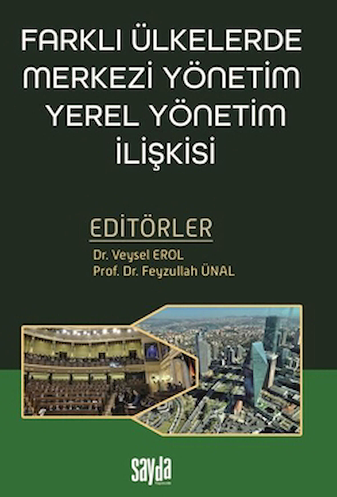 Farklı Ülkelerde Merkezi Yönetim Yerel Yönetim İlişkisi