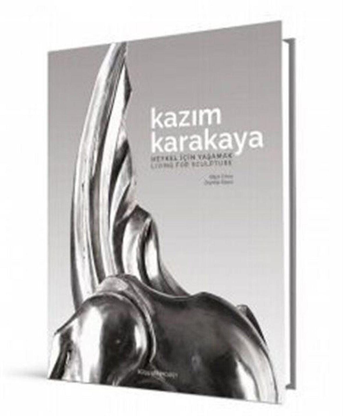 Kazım Karakaya - Heykel İçin Yaşamak