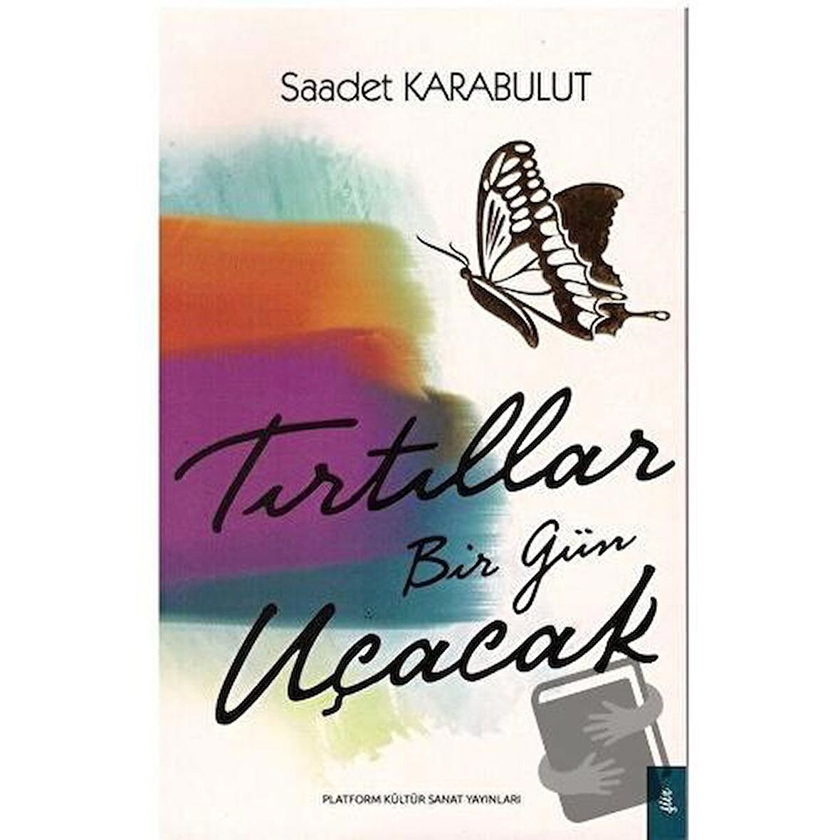 Tırtıllar Bir Gün Uçacak